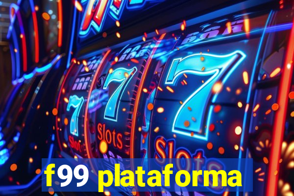 f99 plataforma